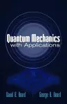 Quantum Mechanics with Applications cover