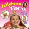 Jellybean Tiaras cover