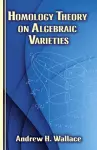 Homology Theory on Algebraic Varieties cover