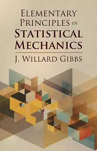 Elementary Principles in Statistical Mechanics cover