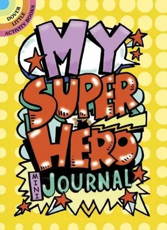 My Superhero Mini-Journal cover