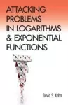 Attacking Problems in Logarithms and Exponential Functions cover
