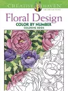 Creative Haven Floral Design Color by Number Coloring Book cover