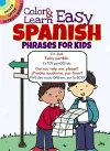 Color & Learn Easy Spanish Phrases for Kids cover