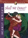 Creative Haven Insanely Intricate Shall We Dance? Coloring Book cover