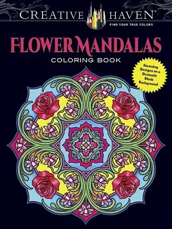 Creative Haven Flower Mandalas Coloring Book cover