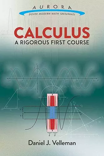 Calculus: a Rigorous First Course cover