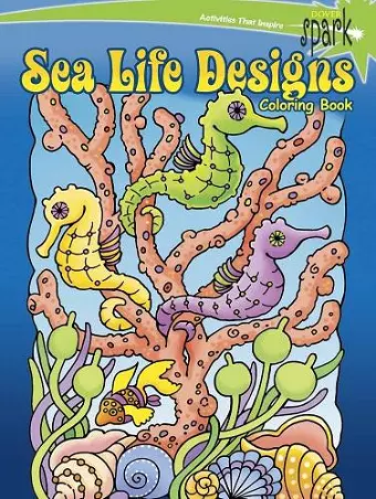 Spark Sea Life Designs Coloring Book cover