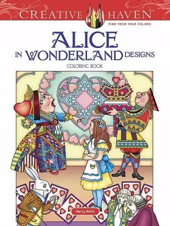 Creative Haven Alice in Wonderland Designs Coloring Book cover