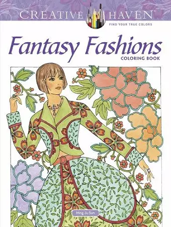 Creative Haven Fantasy Fashions Coloring Book cover