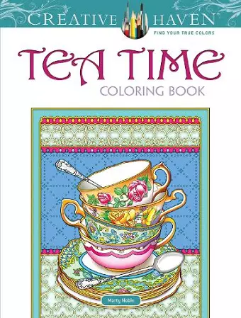 Creative Haven Teatime Coloring Book cover