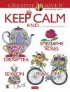 Creative Haven Keep Calm and... Coloring Book cover