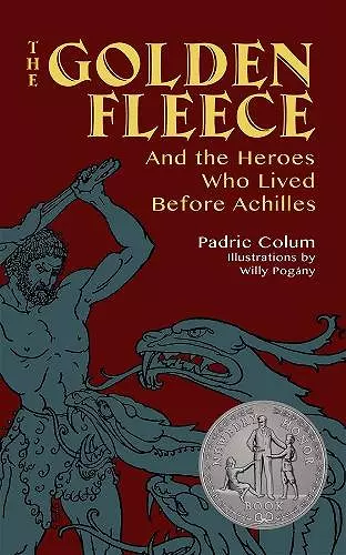 The Golden Fleece: and the Heroes Who Lived Before Achilles cover