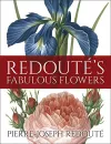 Redouté'S Fabulous Flowers cover