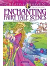Creative Haven Enchanting Fairy Tale Scenes Coloring Book cover
