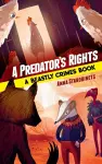 Predator's Rights: A Beastly Crimes Book 2 cover