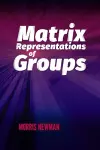 Matrix Representations of Groups cover