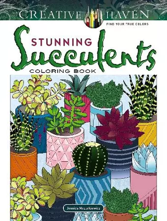 Creative Haven Stunning Succulents Coloring Book cover