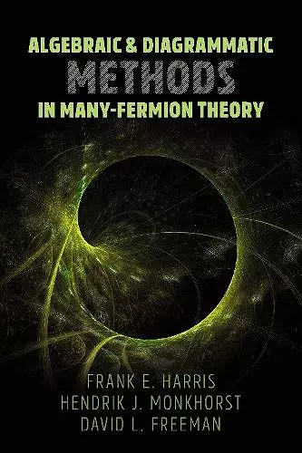 Algebraic and Diagrammatic Methods in Many-Fermion Theory cover