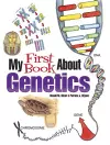 My First Book About Genetics cover