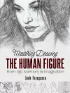 Mastering Drawing the Human Figure cover