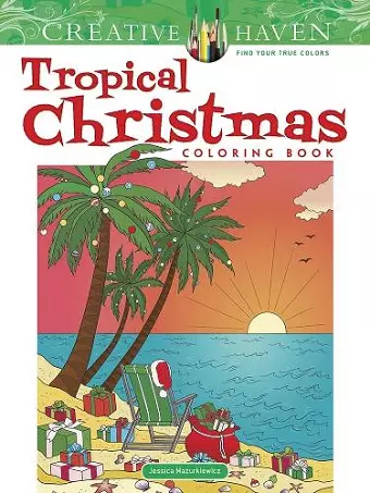 Creative Haven Tropical Christmas Coloring Book cover