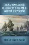 Major Operations of the Navies in the War of American Independence cover