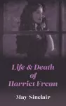 Life and Death of Harriett Frean cover