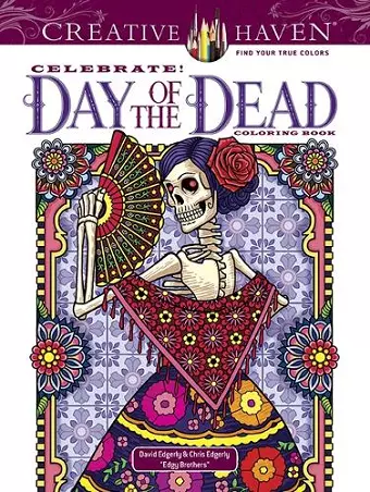 Creative Haven Celebrate! Day of the Dead Coloring Book cover