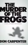 Murder of the Frogs and Other Stories cover