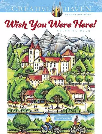 Creative Haven Wish You Were Here! Coloring Book cover