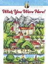 Creative Haven Wish You Were Here! Coloring Book cover