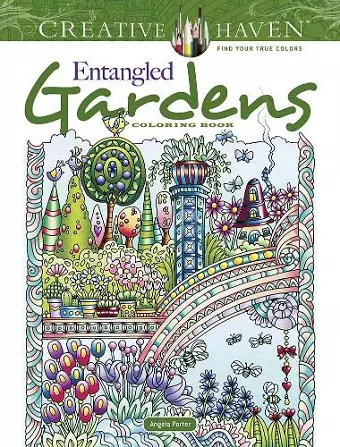 Creative Haven Entangled Gardens Coloring Book cover