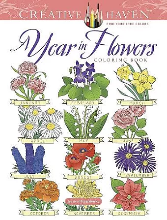 Creative Haven a Year in Flowers Coloring Book cover
