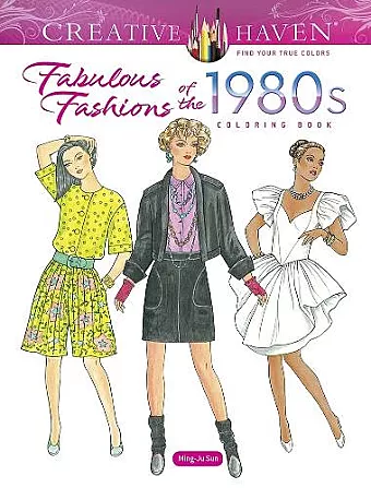 Creative Haven Fabulous Fashions of the 1980s Coloring Book cover