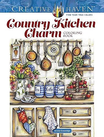 Creative Haven Country Kitchen Charm Coloring Book cover