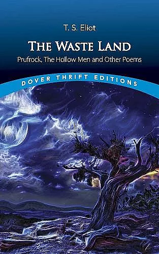 The Waste Land, Prufrock, the Hollow Men, and Other Poems cover