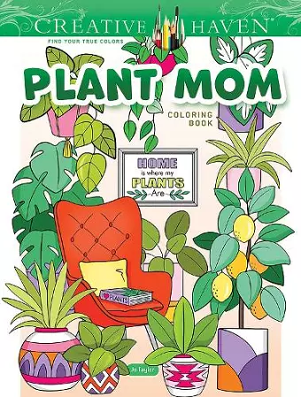 Creative Haven Plant Mom Coloring Book cover