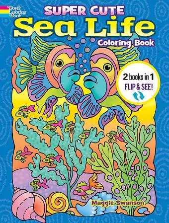 Super Cute Sea Life Coloring Book/Super Cute Sea Life Color by Number cover