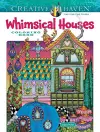 Creative Haven Whimsical Houses Coloring Book cover