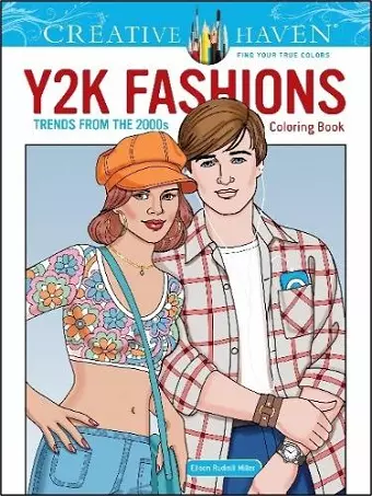 Creative Haven Y2K Fashions Coloring Book: Trends from the 2000s! cover