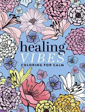 Healing Vibes: Coloring for Calm cover