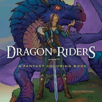 Dragon Riders: a Fantasy Coloring Book cover