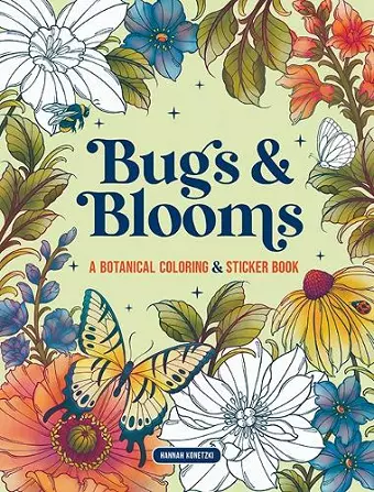 Bugs & Blooms: A Botanical Coloring & Sticker Book (Deluxe Edition) cover