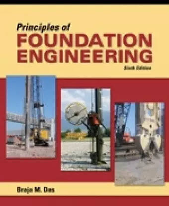 Principles of Foundation Engineering, Adapted International Edition cover