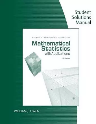 Student Solutions Manual for Wackerly/Mendenhall/Scheaffer's Mathematical Statistics with Applications, 7th cover
