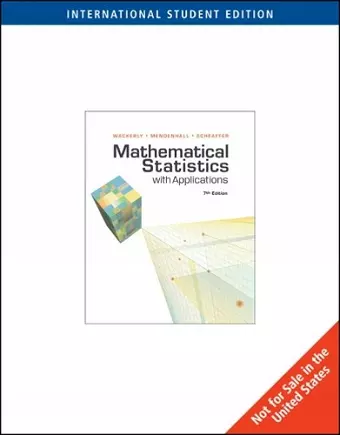 Mathematical Statistics with Applications, International Edition cover