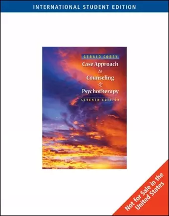 Case Approach to Counseling and Psychotherapy, International Edition cover