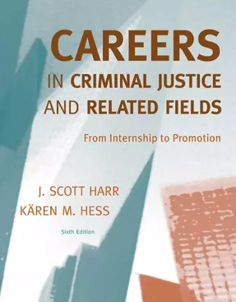 Careers in Criminal Justice and Related Fields cover