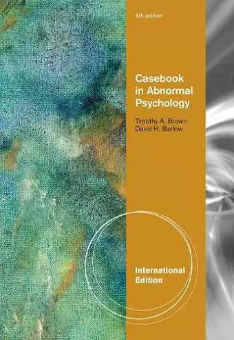 Casebook in Abnormal Psychology, International Edition cover